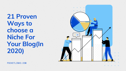 3Proven Ways to choose a Niche For Your Blog (In 2023) 1 How to Choose Niche For Blog
