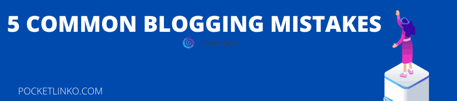 blogging mistakes
