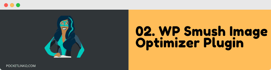 02. WP Smush Image Optimizer Plugin