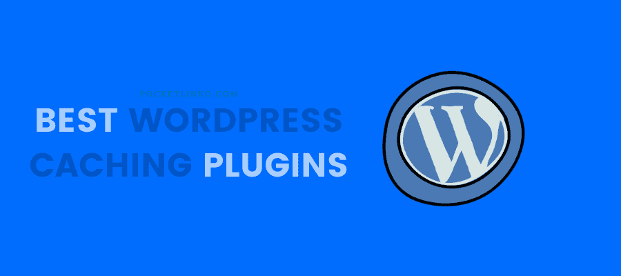Wordpress caching Plugins 
