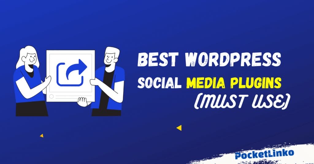 Best WordPress Social Media Sharing Plugins