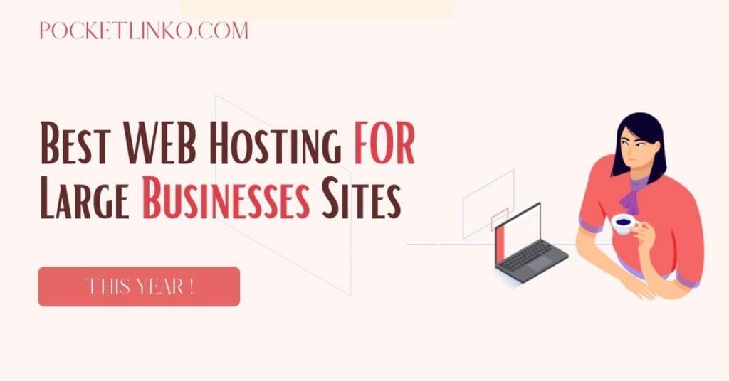 Best web hosting for large business