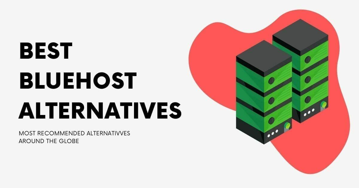 5 “Best BlueHost Alternatives For 2022 (Tested+Recommended)