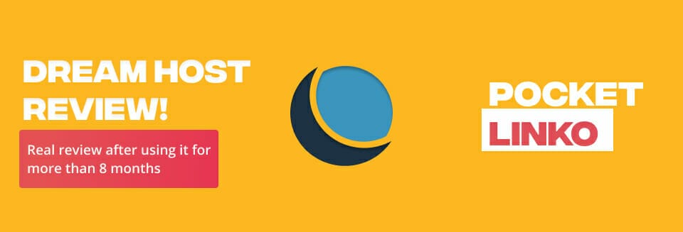 Best DreamHost Review 2023: My Personal 13 Test To Love/ Hate Surprising Truth!