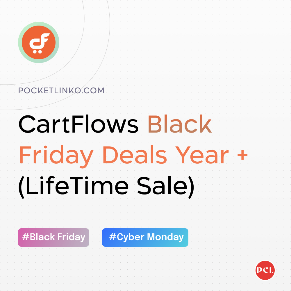 CartFlows Black Friday Deals 2022: [30% OFF Lifetime, Savings Up to $200]