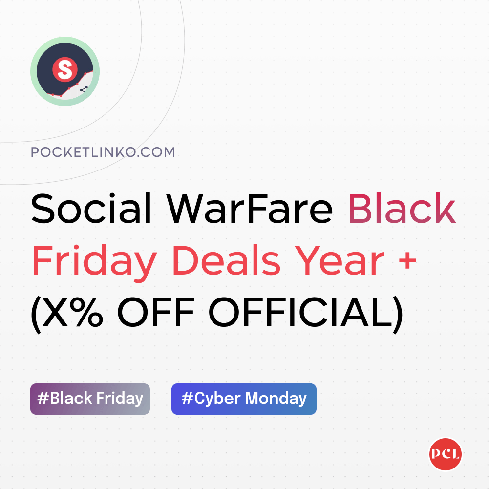 SocialWarFare black friday deals year
