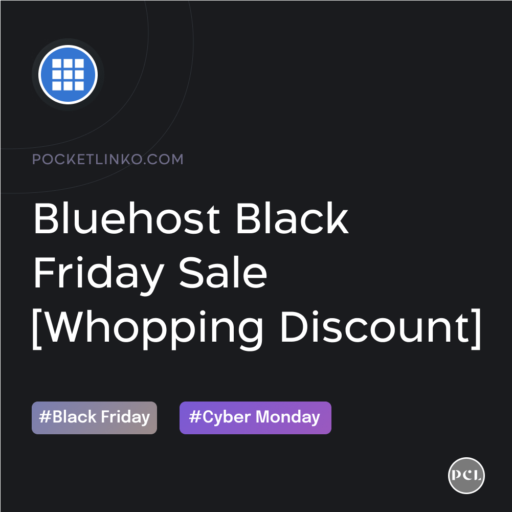 Bluehost Black Friday Cyber Monday Sale 2022 [75% Off + Free Domain Name (Live Now)