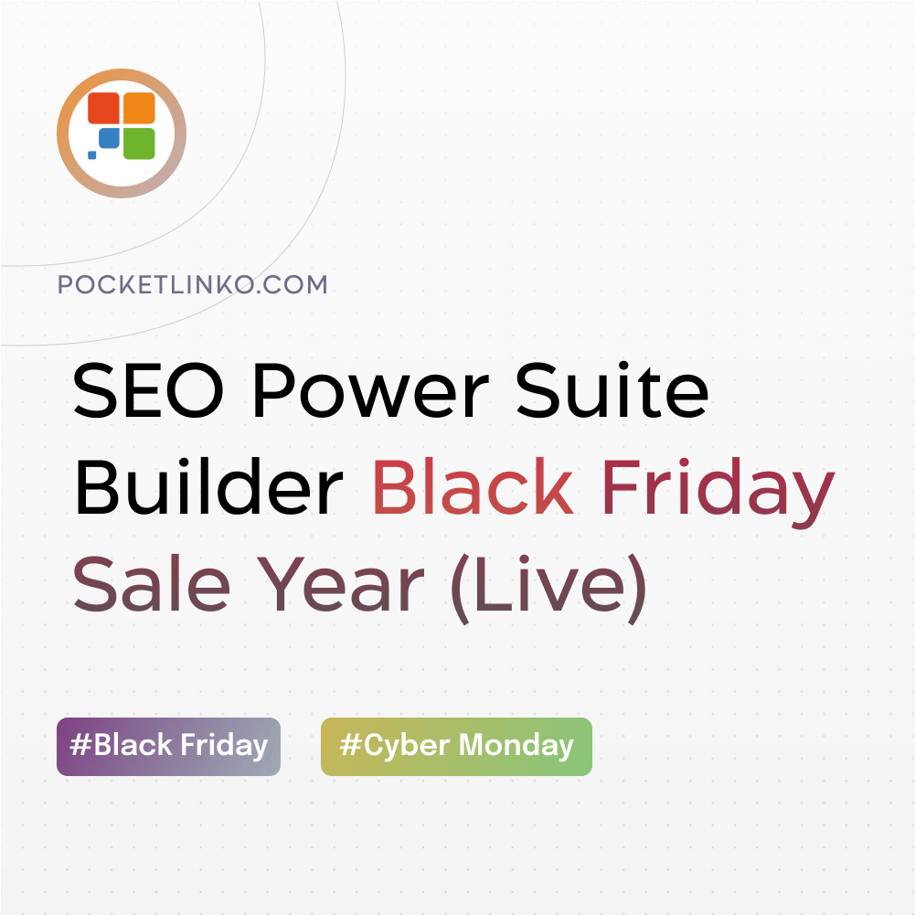 SEO PowerSuite Black Friday Offers Live