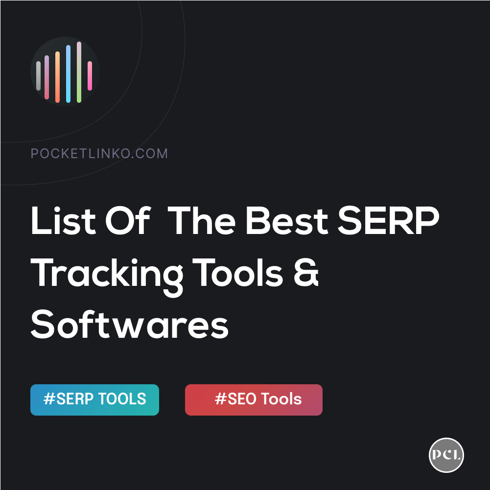 Best SERP Tracking Softwares & Tools
