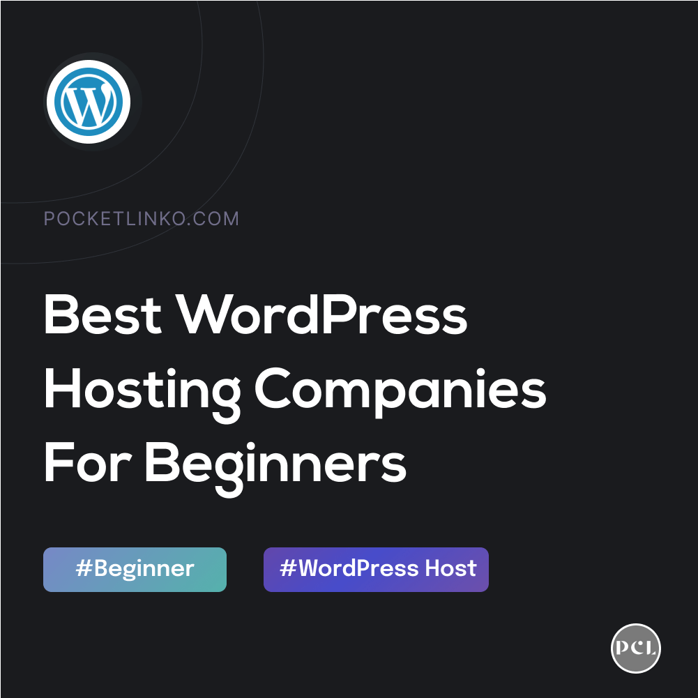 Best WordPress Hosting For Beginners 