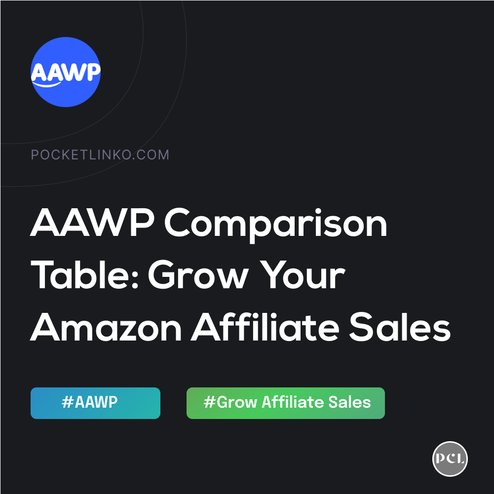 How to grow Your Amazon affiliate business by 63% Using AAWP Comparison Table Instantly