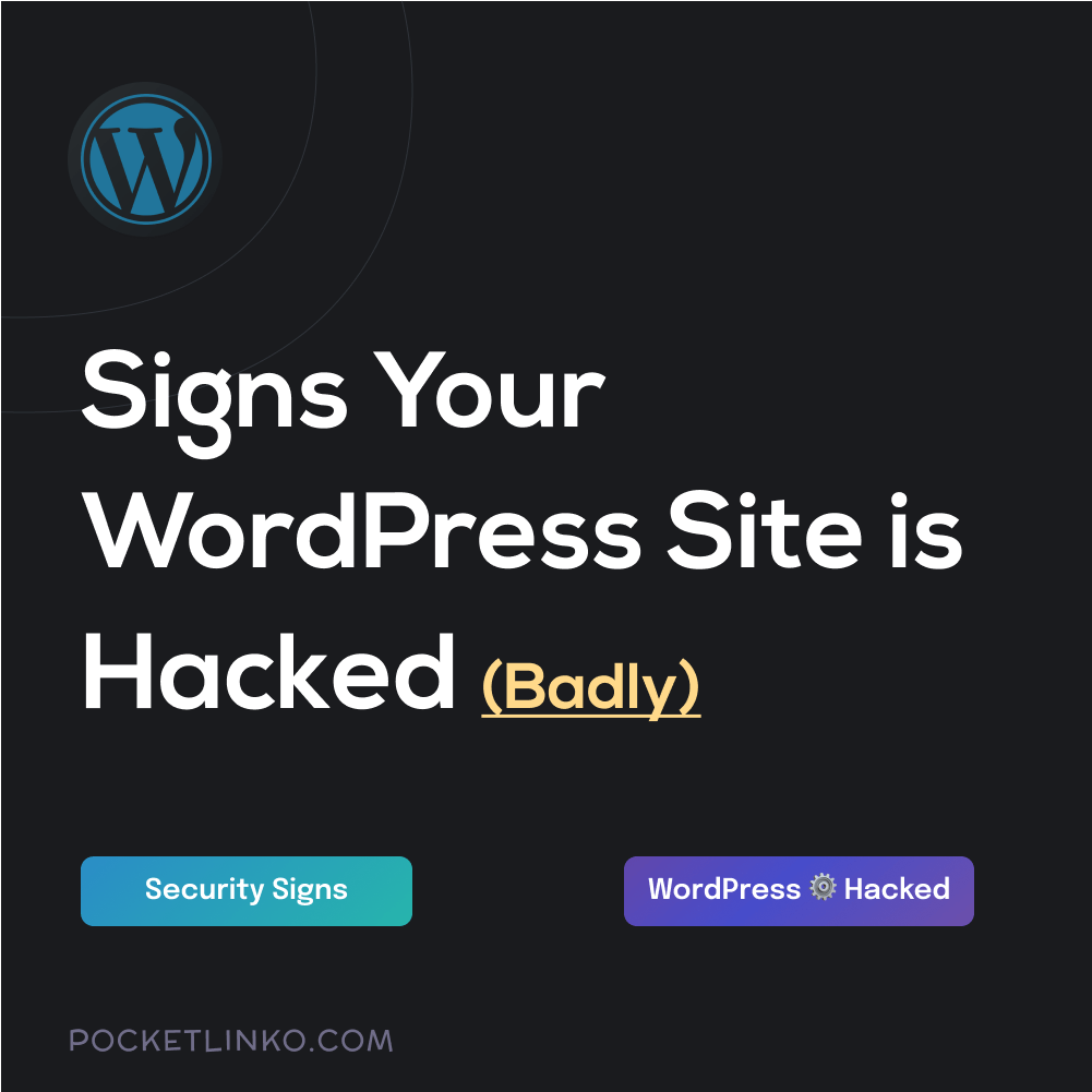Signs your wordpress website is hacked